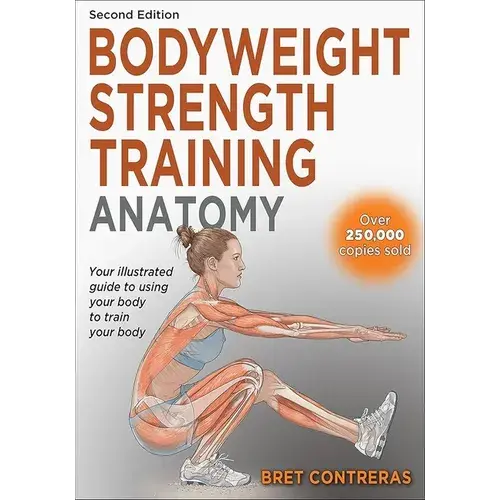 Bodyweight Strength Training Anatomy: Illustrated Guide To Muscles & Movement – Paperback Reference 1
