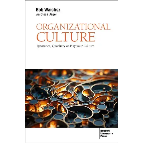 Organizational Culture: Beyond Buzzwords – Evidence-Based Insights For Leaders – Paperback 1
