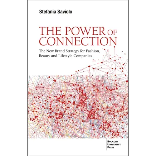 The Power Of Connection: Brand Strategy For Fashion, Beauty & Lifestyle Brands – Paperback 1