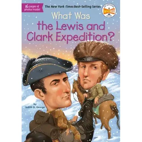 What Was The Lewis And Clark Expedition? (Who Was? Series) – Illustrated History Paperback 1